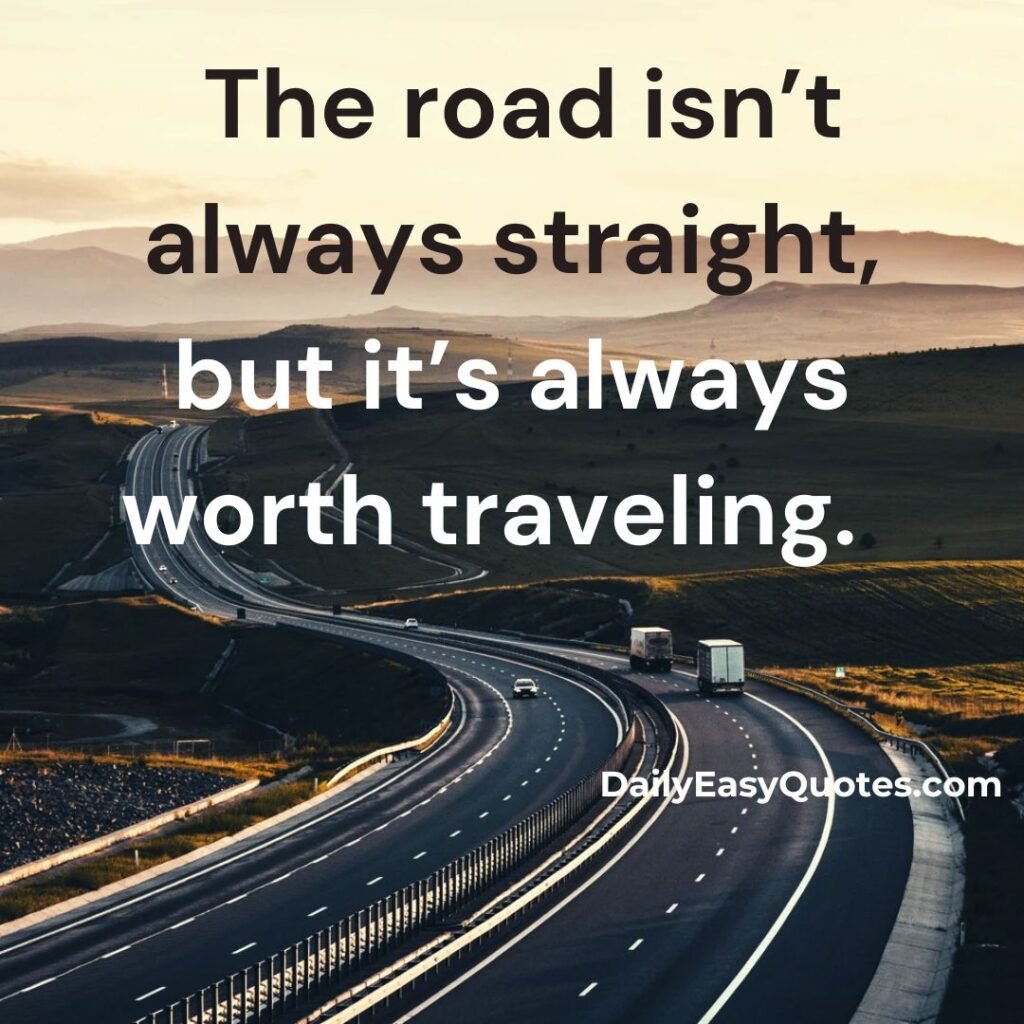 Motivational Road of Life Quotes to Inspire Your Journey