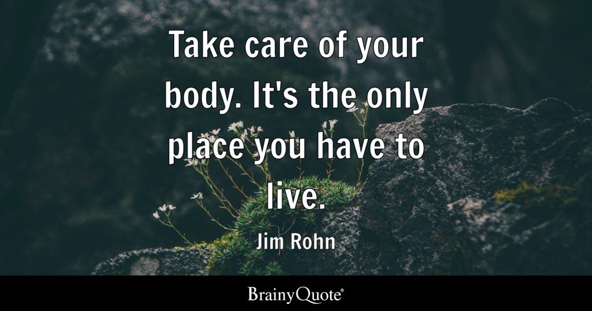 Take Care Of Your Body Quotes To Inspire Wellness